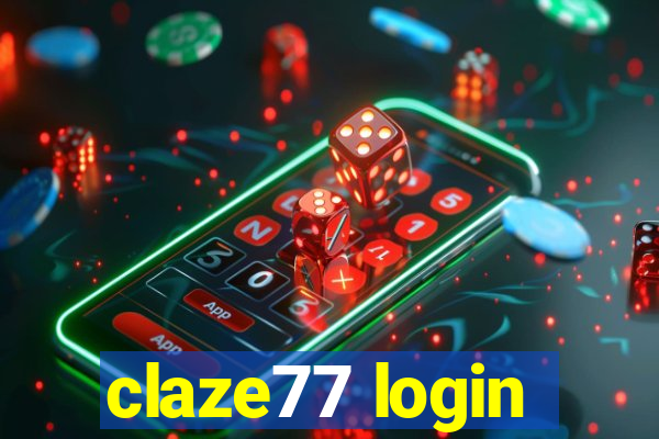 claze77 login